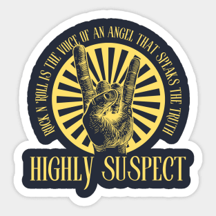 Highly Suspect Sticker